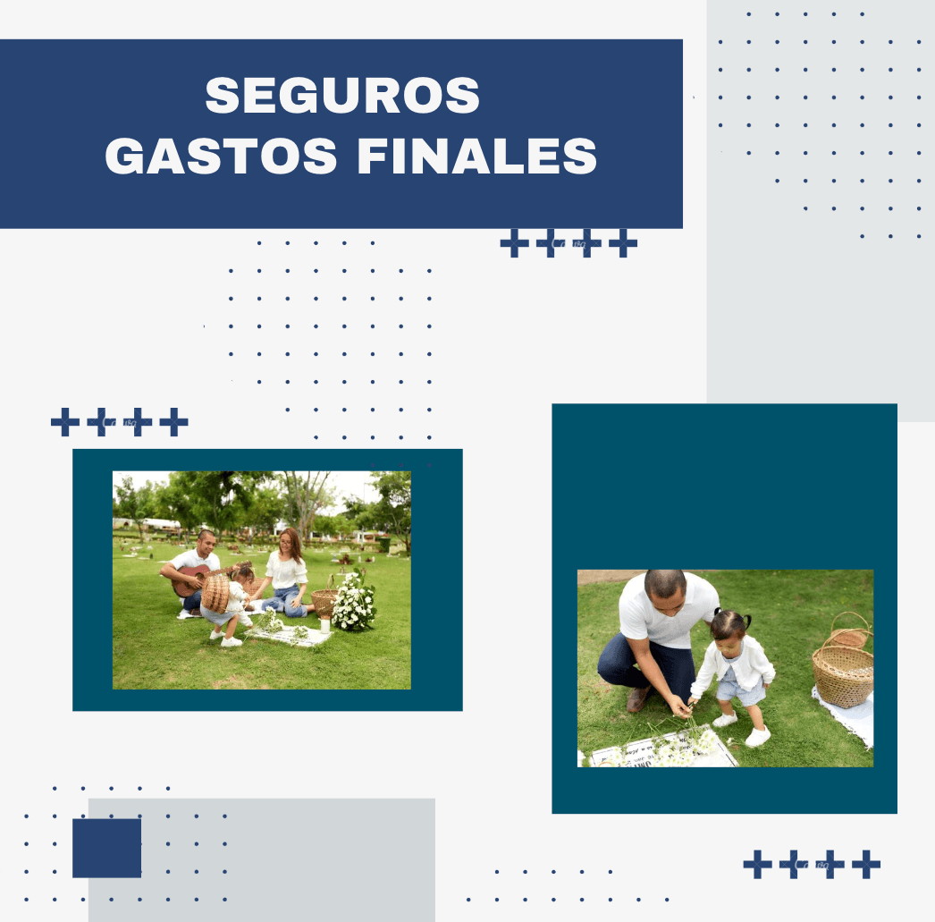 SEGURO DE GASTOS FINALES