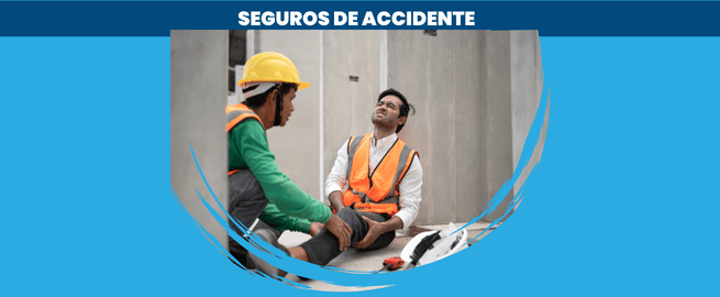 SEGURO DE ACCIDENTE